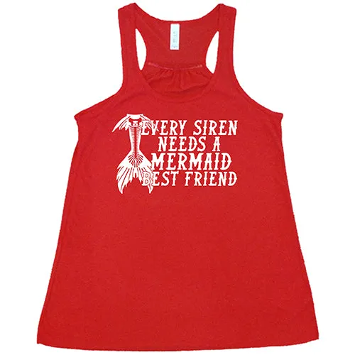 Every Siren Needs A Mermaid Best Friend Shirt